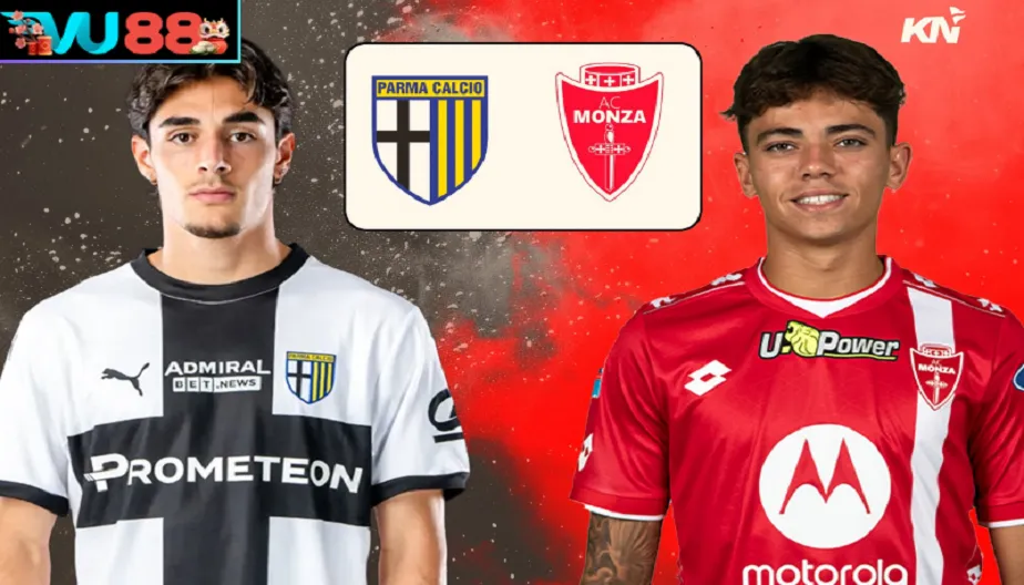 VU88 Soi Kèo Parma Vs Monza: 23h30 Ngày 06/09/2026 - Cửa Xỉu Sáng