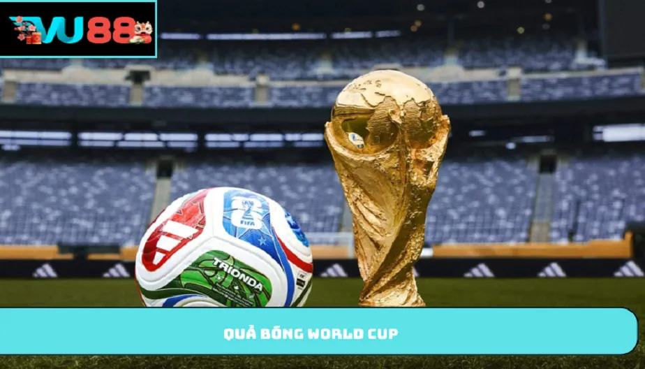 VU88 Quả Bóng World Cup 2026: Trionda – Biểu Tượng Của Công Nghệ
