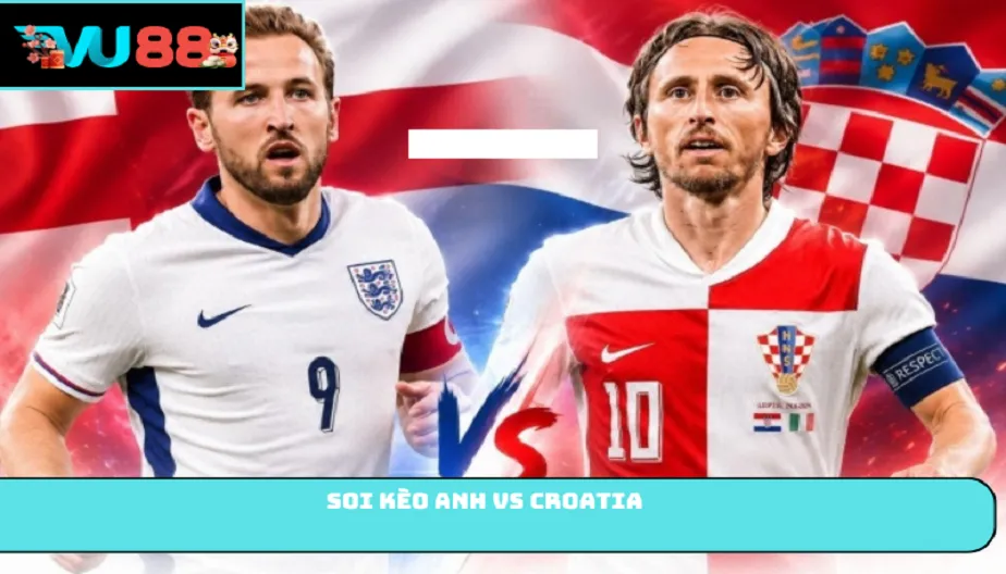 VU88 Soi Kèo Anh Vs Croatia World Cup 2026: 3h00 Ngày 18/06/2026