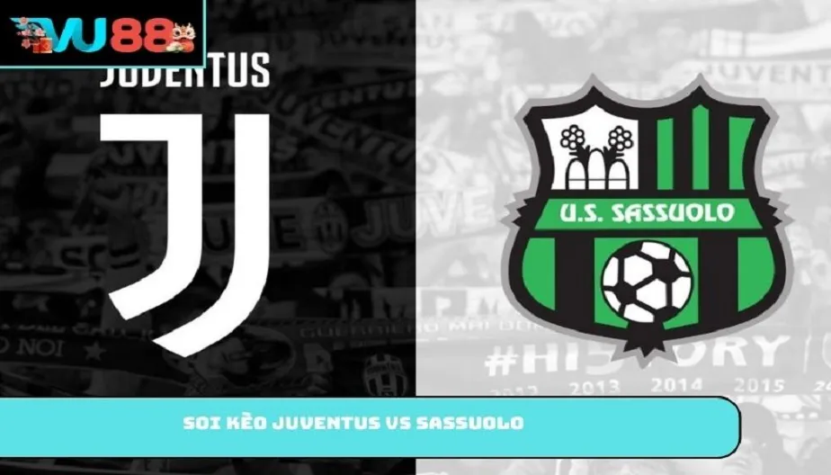 VU88 Soi Kèo Juventus Vs Sassuolo – Trận Đấu 02h45 22/03/2026